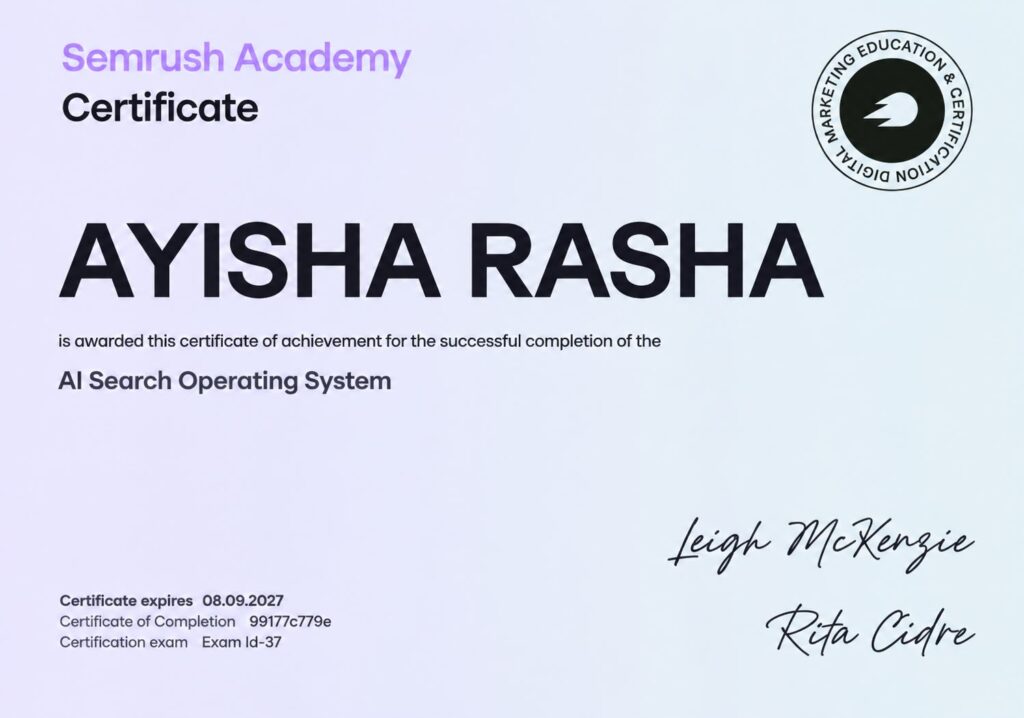 Semrush Academy Certification: AI Search Operating System Certified to: Ayisha Rasha